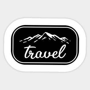 Travel And Go For Adventure And Hike The Mountains Sticker